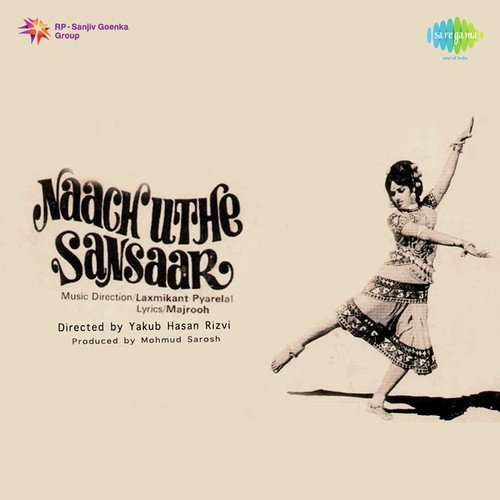 download Lata Mangeshkar, Mohammed Rafi, Laxmikant - Pyarelal  Naach Uthe Sansaar mp3 Single Tracks song 