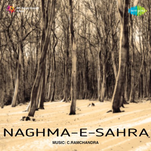 download C. Ramchandra  Naghma - E - Sahra mp3 Single Tracks song 