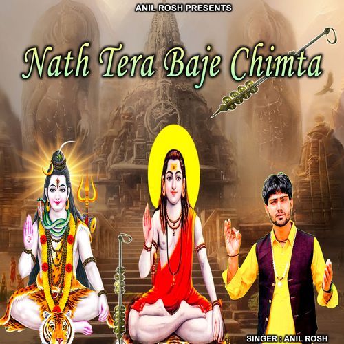 download Anil Rosh  Nath Tera Baje Chimta mp3 Single Tracks song 