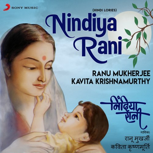 download Kavita Krishnamurthy  Nindiya Rani (Hindi Lories) mp3 Single Tracks song 