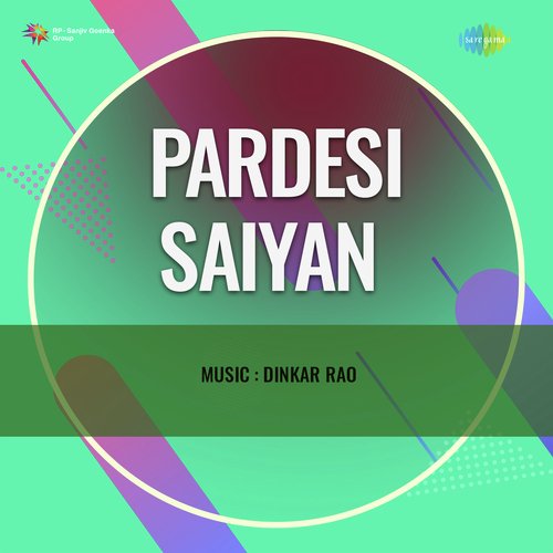 download Shirin Bano, Raja Pandit  Pardesi Saiyan mp3 Single Tracks song 