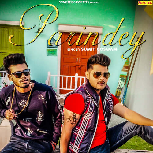 download Sumit Goswami  Parindey mp3 Single Tracks song 