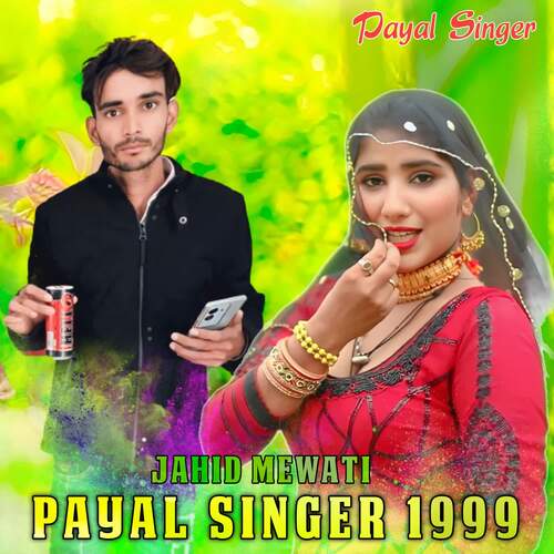 download Payal Singer, Jahid Mewati  Payal Singer 1999 mp3 Single Tracks song 