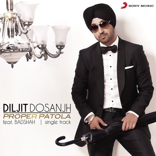 download Diljit Dosanjh  Proper Patola mp3 Single Tracks song 