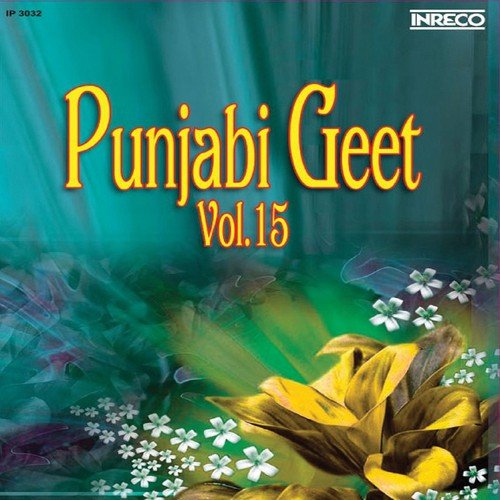 download Preeti Bala, Onkar Singh Rana, Sanmukh Singh Azad  Punjabi Geet, Vol - 15 mp3 Single Tracks song 