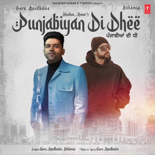 download Guru Randhawa, Bohemia  Punjabiyan Di Dhee mp3 Single Tracks song 