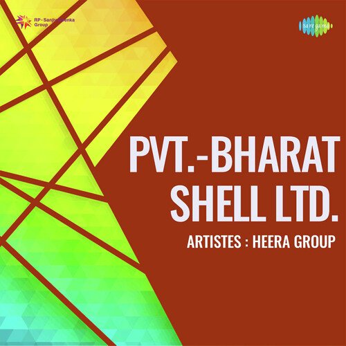 download Heera Group  Pvt Bharat Shell Ltd mp3 Single Tracks song 