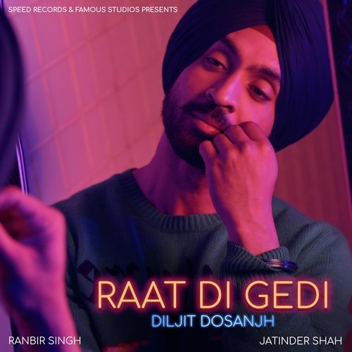 download Diljit Dosanjh  Raat Di Gedi mp3 Single Tracks song 