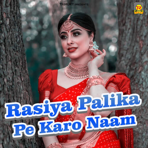 download Shahib Singh  Rasiya Palika Pe Karo Naam mp3 Single Tracks song 