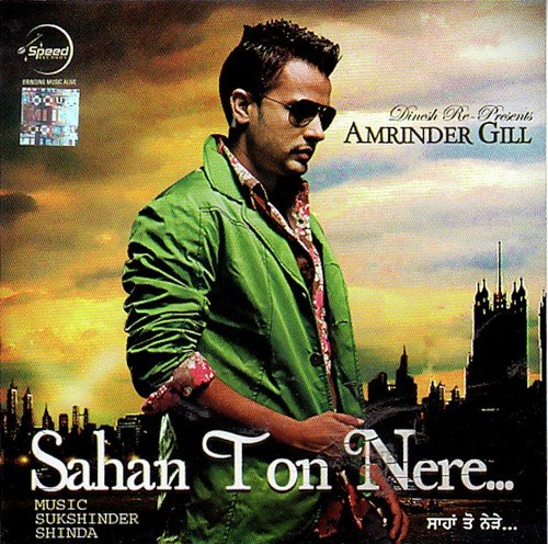 download Amrinder Gill, Shukshinder Shinda  Sahan Toh Nere mp3 Single Tracks song 