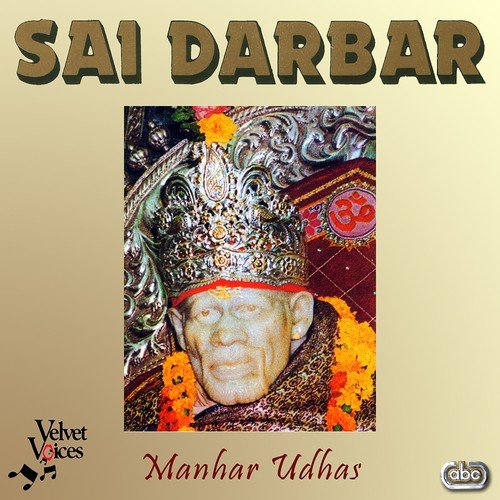 download Manhar Udhas  Sai Darbar mp3 Single Tracks song 