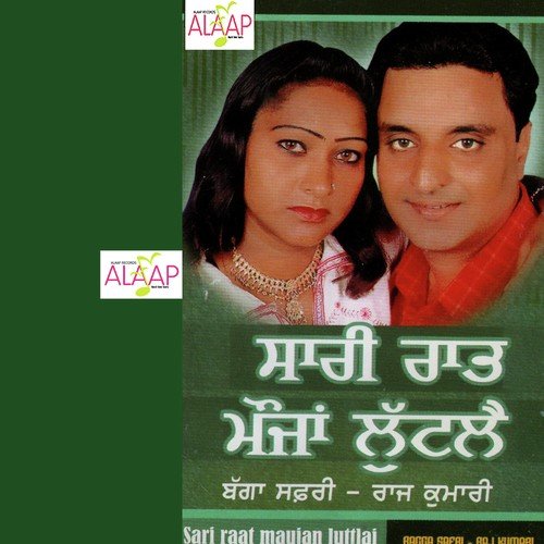 download Bagga Safri, Raj Kumari  Sari Raat Muja Lutt Lai mp3 Single Tracks song 