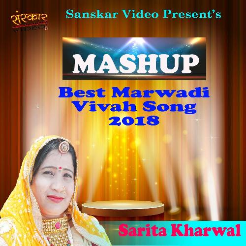 download Sarita Kharwal  Sarita Kharwal-Mashup-Best Marwadi Vivah Song 2018 mp3 Single Tracks song 