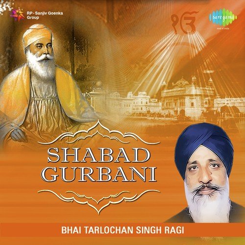 download Bhai Bakhshish Singh Ragi, K.S. Narula  Shabad Gurbani Bhai Tarlochan Singh Ragi mp3 Single Tracks song 