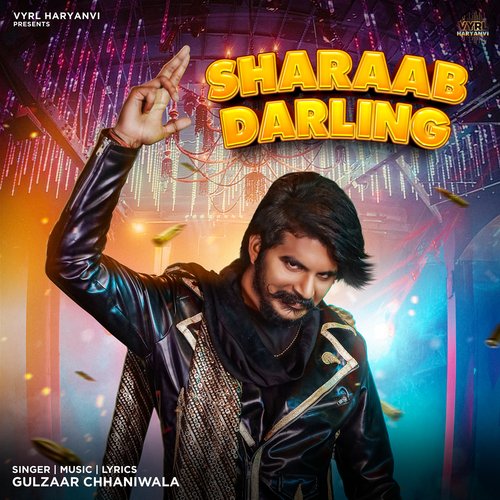 download Gulzaar Chhaniwala  Sharaab Darling mp3 Single Tracks song 