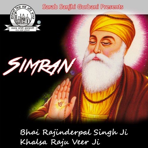 download Bhai Rajinderpal Singh Ji Khalsa Raju Veer Ji  Simran mp3 Single Tracks song 