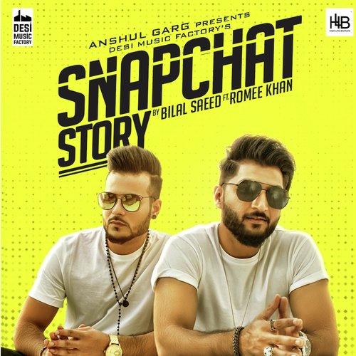 download Bilal Saeed  Snapchat Story mp3 Single Tracks song 