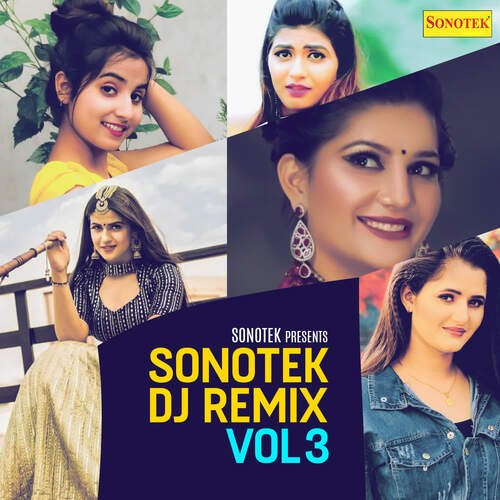 download TR, Mahi Panchal  Sonotek (DJ Remix) Vol 3 mp3 Single Tracks song 