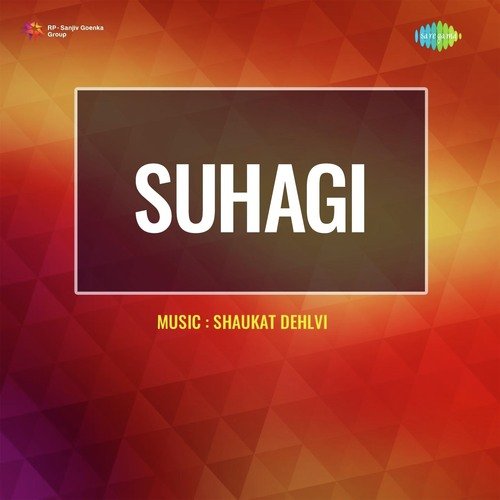 download Shaukat Dehlvi  Suhagi mp3 Single Tracks song 