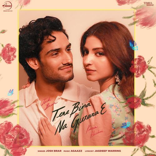 download Josh Brar  Tere Bina Na Guzara E mp3 Single Tracks song 