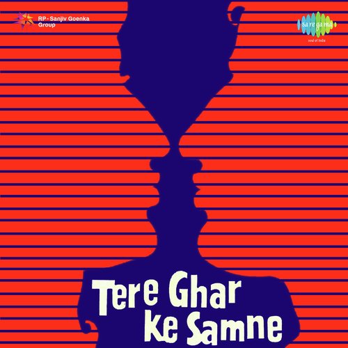 download S. D. Burman, Mohammed Rafi  Tere Ghar Ke Samne mp3 Single Tracks song 