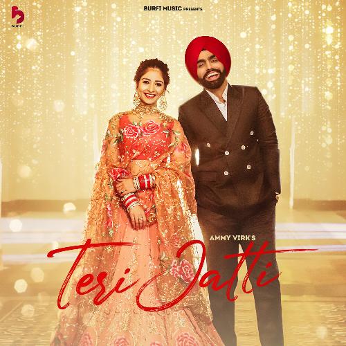 download Ammy Virk  Teri Jatti mp3 Single Tracks song 