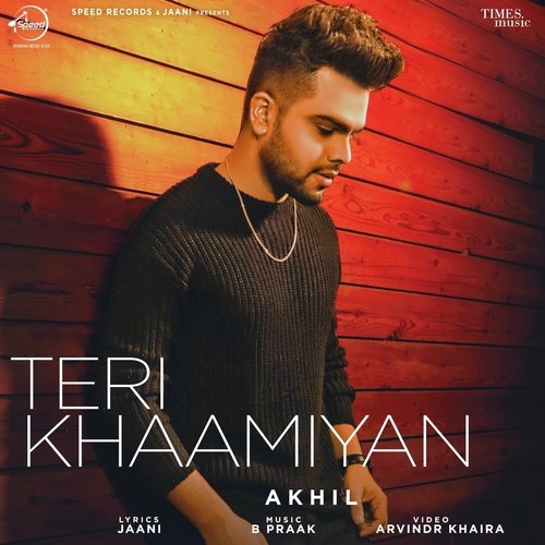 download Akhil  Teri Khaamiyan mp3 Single Tracks song 