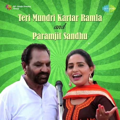 download Kartar Ramla, Paramjit Sandhu, Charanjit Ahuja  Teri Mundri Kartar Ramla And Paramjit Sandhu mp3 Single Tracks song 