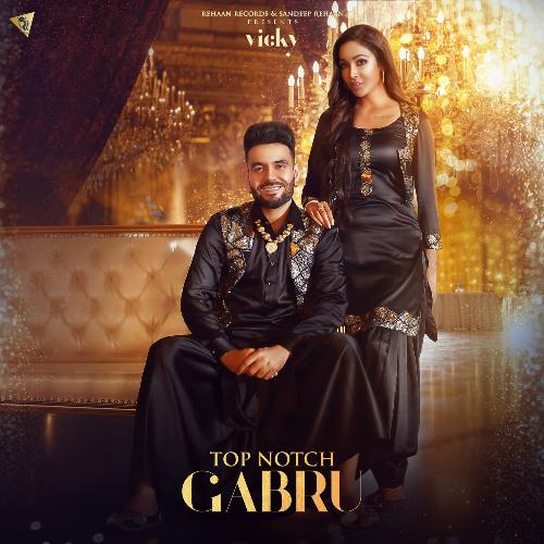 download Vicky  Top Notch Gabru mp3 Single Tracks song 