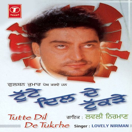 download Surendra Bachan, Lovely Nirman  Tutte Dil De Tukrhe mp3 Single Tracks song 