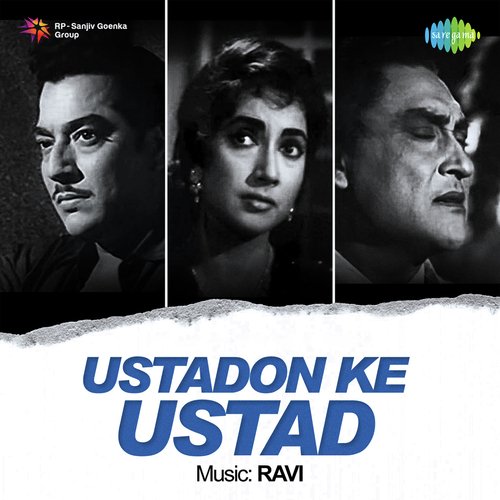 download Asha Bhosle, Mohammed Rafi  Ustadon Ke Ustad mp3 Single Tracks song 