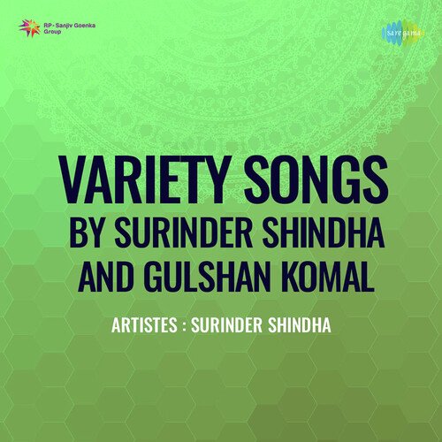 download Surinder Shindha  Variety Songs By Surinder Shindha And Gulshan Komal mp3 Single Tracks song 