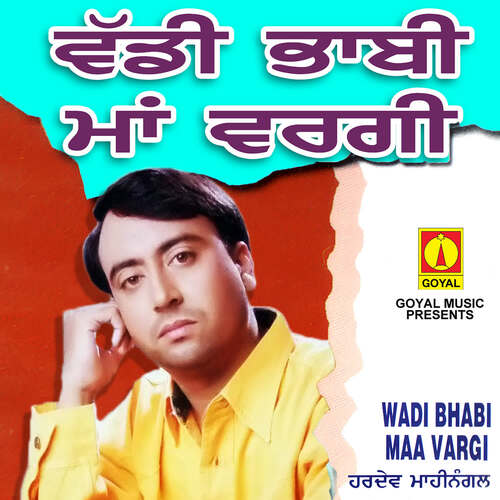 download Hardev Mahinanagal  Waddi Bhabi Maa Vargi mp3 Single Tracks song 