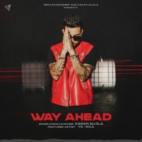 download Karan Aujla  Way Ahead mp3 Single Tracks song 