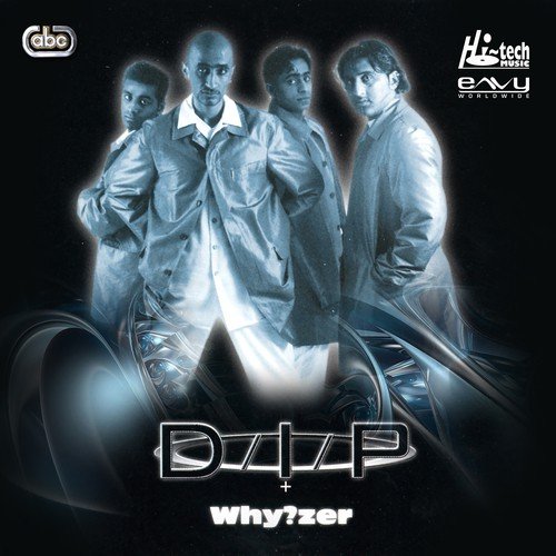 download D-I-P  Why?zer mp3 Single Tracks song 