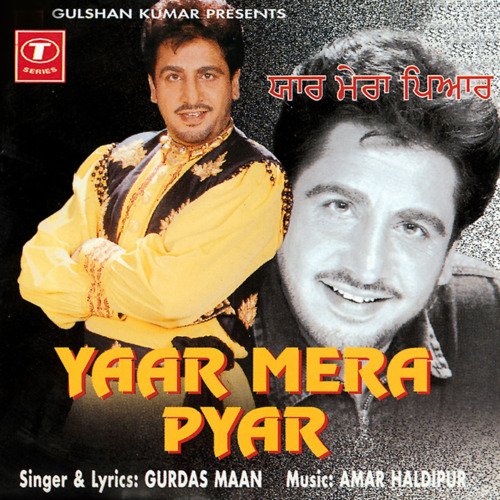 download Amar Haldipur, Gurdas Maan  Yaar Mera Pyar mp3 Single Tracks song 