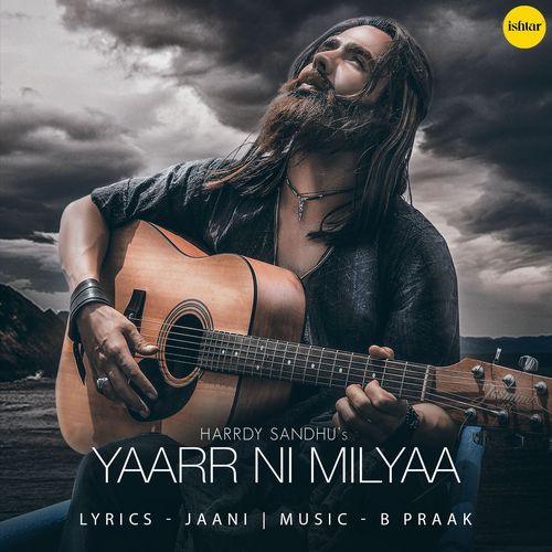 download Harrdy Sandhu, B. Praak, Jaani  Yaarr Ni Milyaa mp3 Single Tracks song 