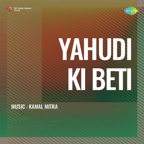 download Sabita Chowdhury  Yahudi Ki Beti mp3 Single Tracks song 