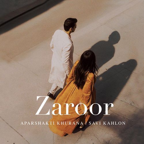 download Aparshakti Khurana, Savi Kahlon  Zaroor mp3 Single Tracks song 