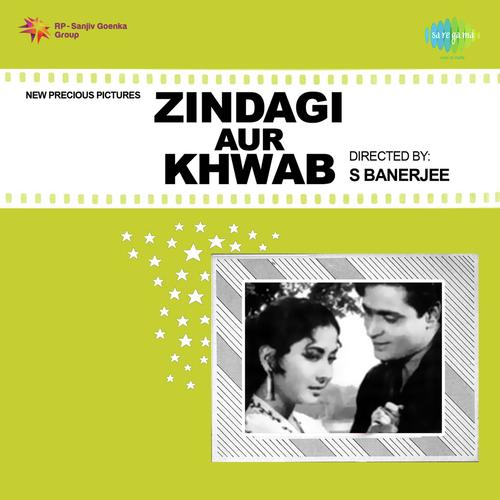 download Mubarak Begum, Dattaram  Zindagi Aur Khwab mp3 Single Tracks song 