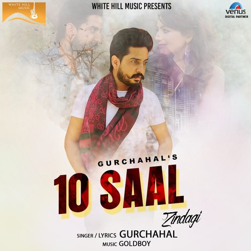 download Gurchahal  10 Saal Zindagi mp3 Single Tracks song 