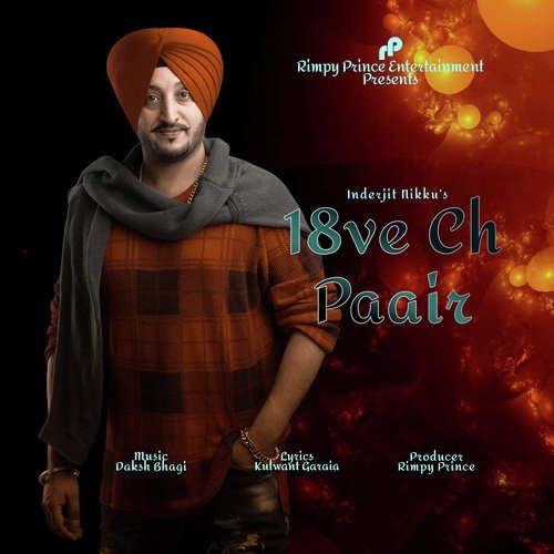 download Inderjit Nikku  18ve Ch Paair mp3 Single Tracks song 