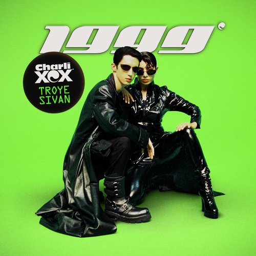 download Charli XCX, Troye Sivan  1999 mp3 Single Tracks song 