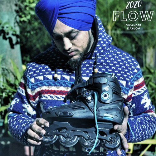 download Sikander Kahlon  2020 FLOW mp3 Single Tracks song 