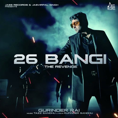 download Gurinder Rai  26 Bangi mp3 Single Tracks song 