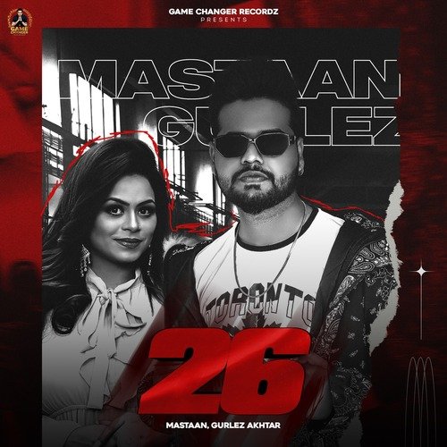 download Mastaan, Gurlej Akhtar  26 mp3 Single Tracks song 