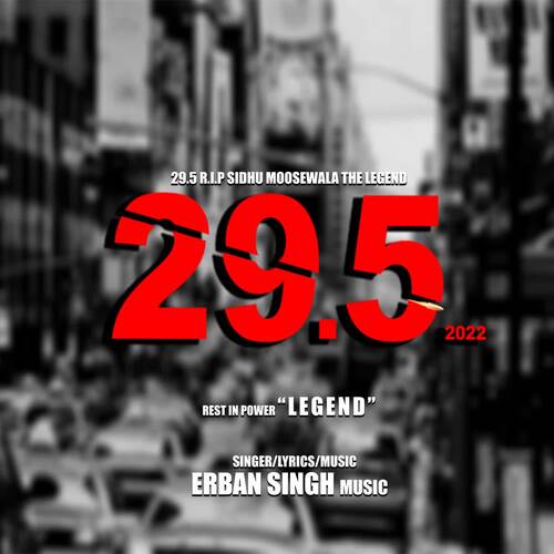 download Erban Singh  295 RIP Sidhu Moosewala The Legend mp3 Single Tracks song 