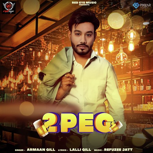 download Armaan Gill  2 Peg mp3 Single Tracks song 