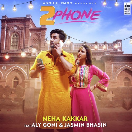 download Neha Kakkar, Rajat Nagpal  2 Phone mp3 Single Tracks song 