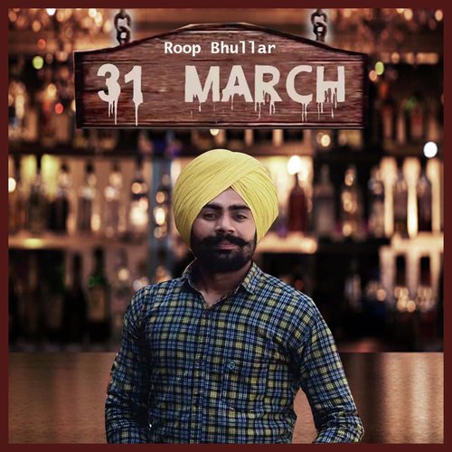 download Roop Bhullar  31 March mp3 Single Tracks song 